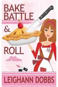Bake, Battle & Roll