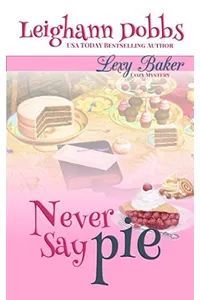 Never Say Pie
