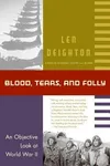 Blood, Tears, and Folly