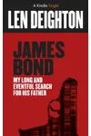 James Bond: My Long and Eventful Search for His Father