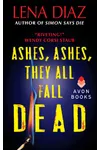 Ashes, Ashes, They All Fall Dead