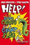 Help! I'm Being Chased by a Giant Slug