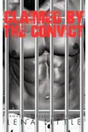 Claimed By The Convict