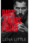 Dad's Jealous Friend