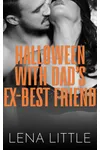 Halloween With Dad's Ex-Best Friend
