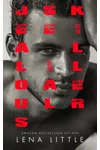 Jealous Serial Killer