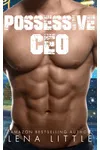 Possessive CEO