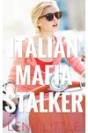 Italian Mafia Stalker