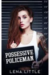Possessive Policeman