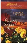 Deadly Texas Rose