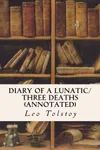 Diary of a Lunatic/Three Deaths