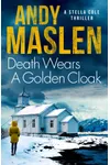 Death Wears A Golden Cloak