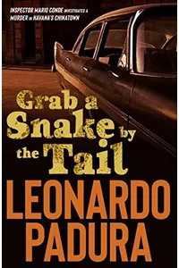 Grab a Snake by the Tail