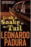 Grab a Snake by the Tail