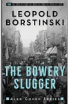 The Bowery Slugger