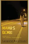 Mama’s Gone