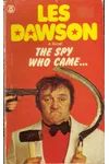 The Spy Who Came...