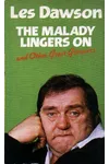 The Malady Lingers on and Other Great Groaners