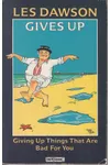 Les Dawson Gives Up