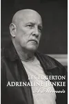Adrenaline Junkie