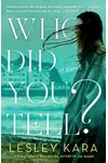 Who Did You Tell?