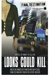 Looks Could Kill