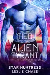 Tied to the Alien Tyrant