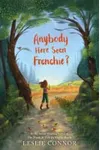 Anybody Here Seen Frenchie?