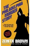 The Philadelphia Murder Story