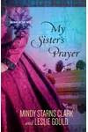 My Sister's Prayer