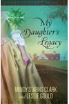 My Daughter's Legacy
