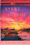 Every Sunrise