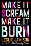 Make It Scream, Make It Burn