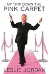 My Trip Down the Pink Carpet