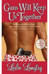Guns Will Keep Us Together