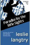 Paradise by the Rifle Sights