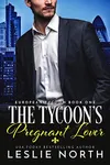 The Tycoon’s Pregnant Lover