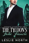 The Tycoon’s Fake Fiancée