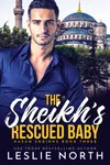 The Sheikh’s Rescued Baby