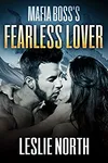 Mafia Boss's Fearless Lover