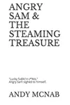 Angry Sam & The Steaming Treasure