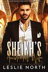 The Sheikh’s Accidental Wife
