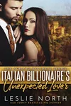Italian Billionaire's Unexpected Lover