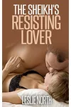 The Sheikh's Resisting Lover