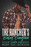 The Rancher's Baby Bargain