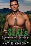 The SEAL's Unexpected Triplets