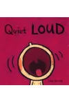 Quiet Loud
