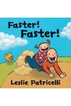 Faster! Faster!