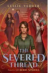 The Severed Thread
