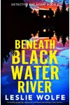 Beneath Blackwater River